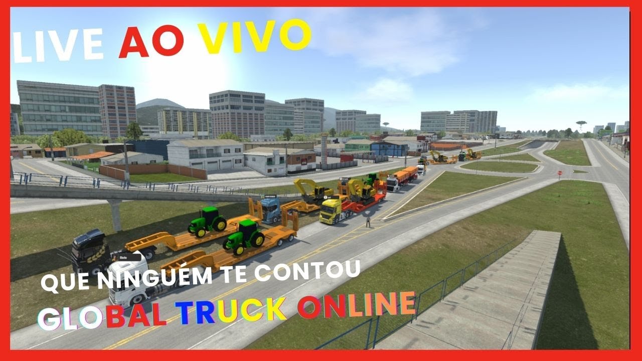 Global Truck Online  x GTA RP  x JOGOS AO VIVO 🔴 jogo de caminh&atilde;o