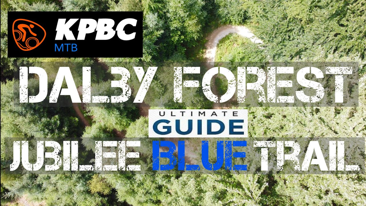 KPBC @ Dalby Forest Blue Jubilee Trail