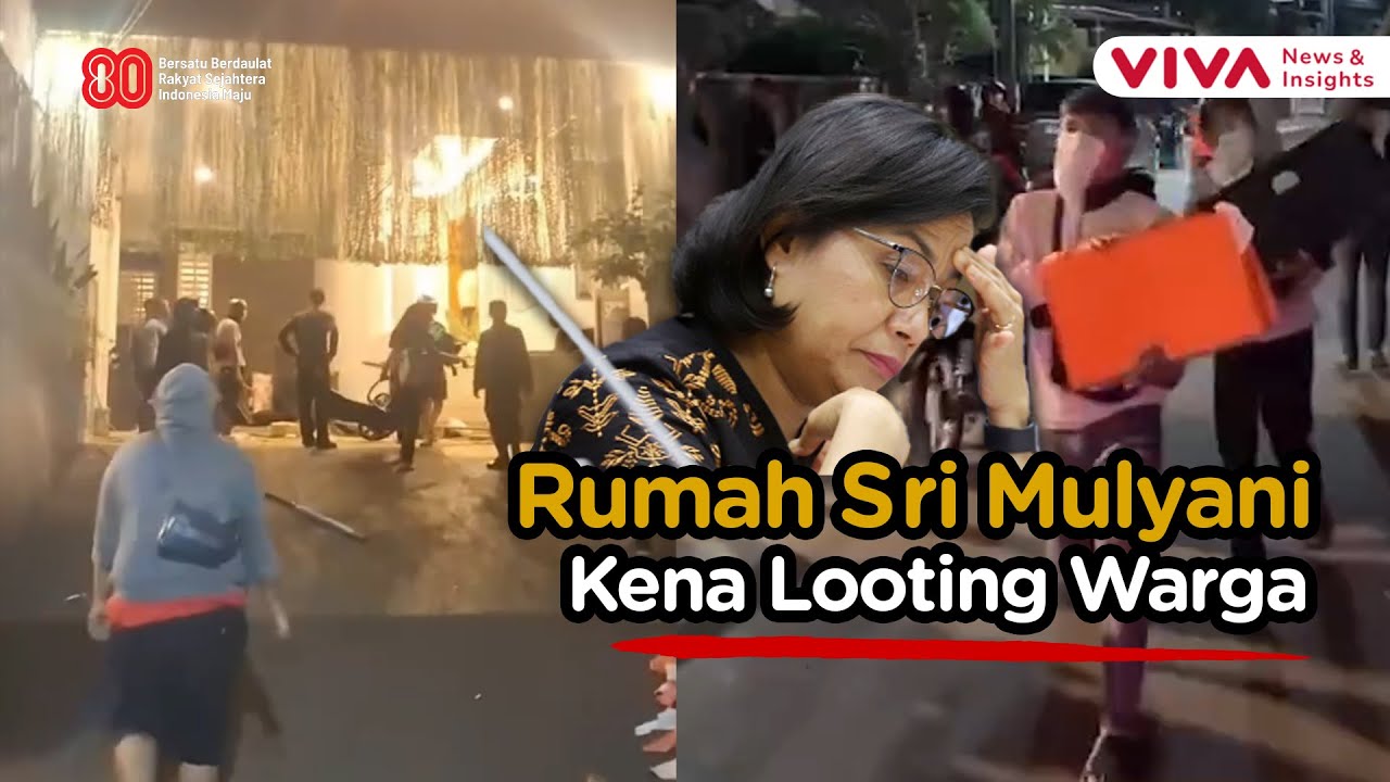 Rumah Menteri Keuangan Sri Mulyani Ikut Dijarah Massa