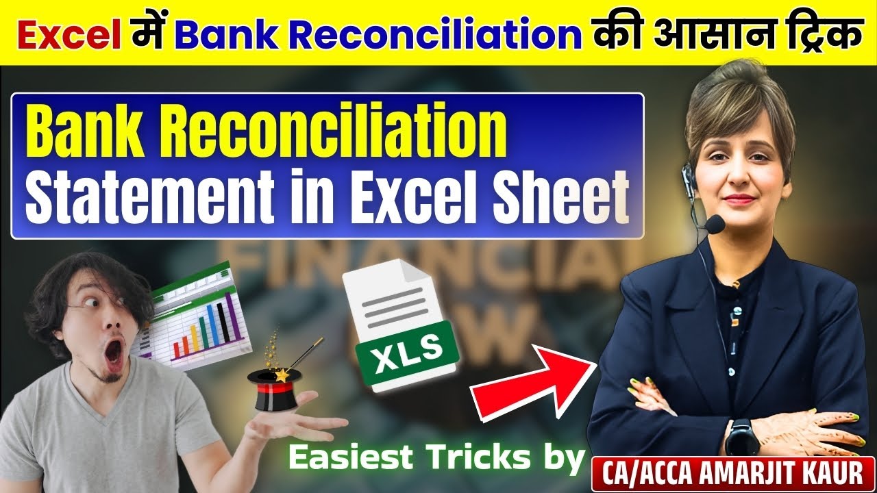How to make Bank Reconciliation Statement in Excel Sheet? Explained by CA/ACCA Amarjit Kaur