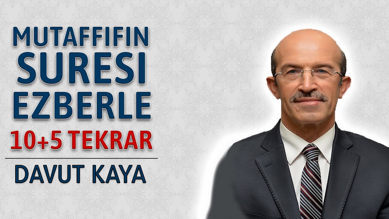 Mutaffifin suresi ezberle 10 tekrar Davut Kaya