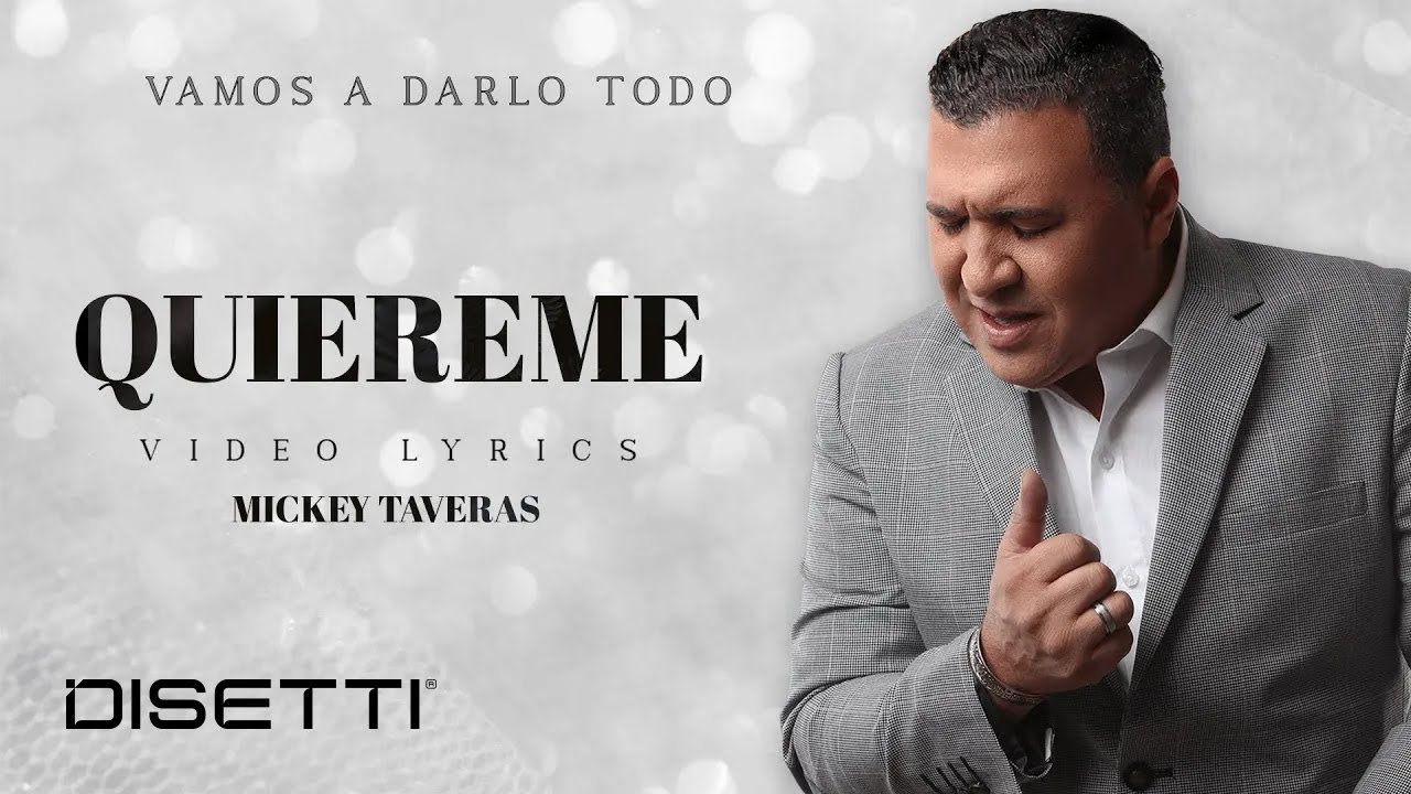 Mickey Taveras - Quiereme (Official Lyric Video)
