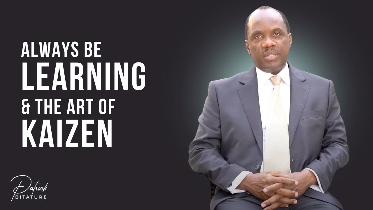 Always Be Learning & The Art of Kaizen | Be Teachable Part 1: Build to Last Conversation