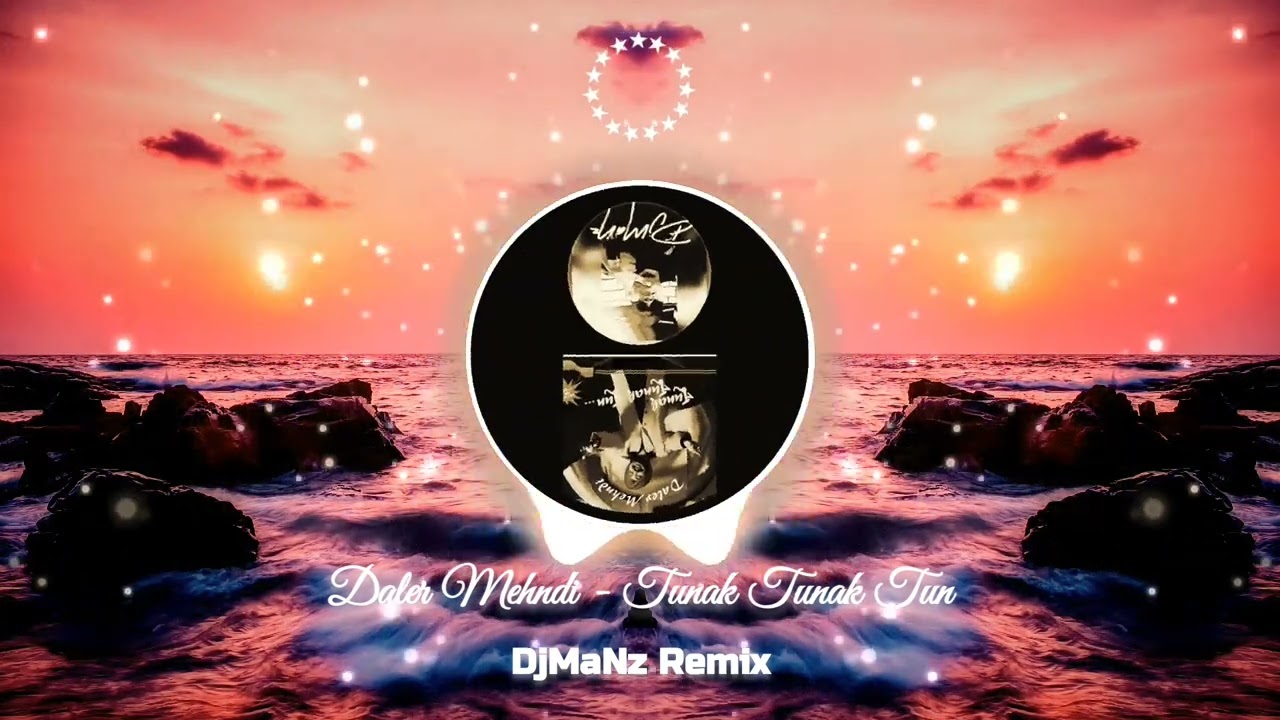 Daler Mehndi - Tunak Tunak Tun DjMaNz Remix 