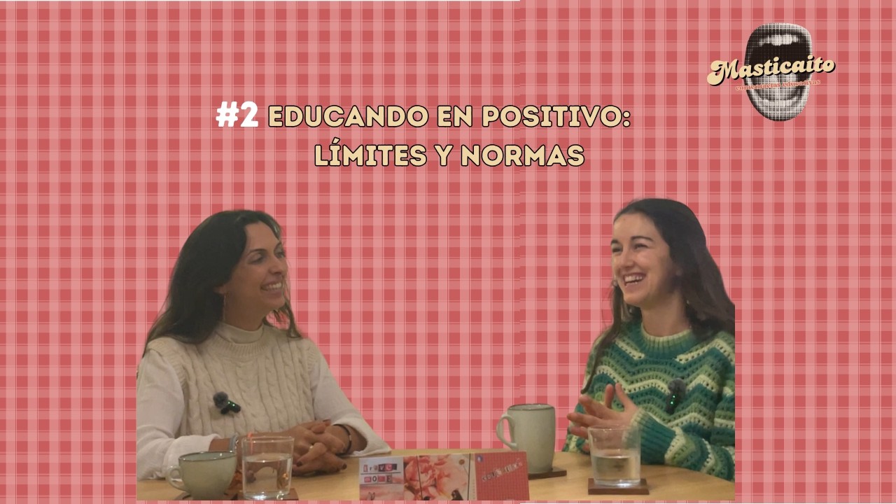 #2 Educando en positivo: límites y normas