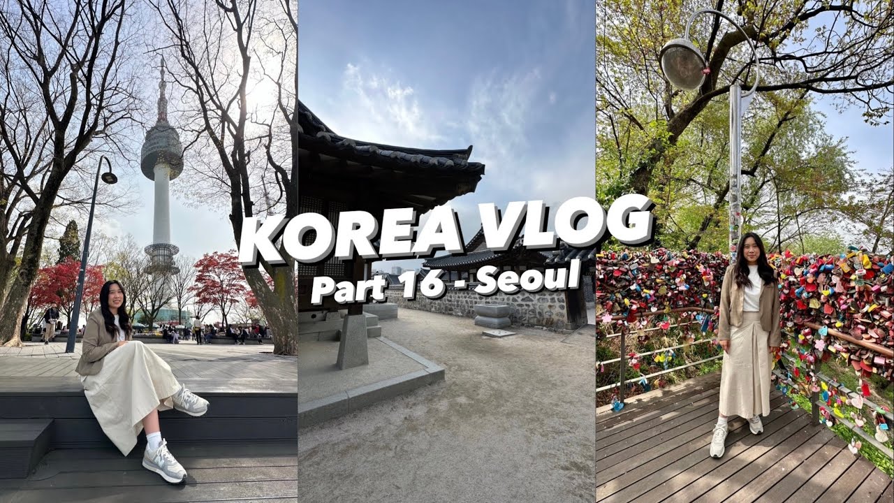 KOREA VLOG Part 16 | Seoul (Namsan Tower)