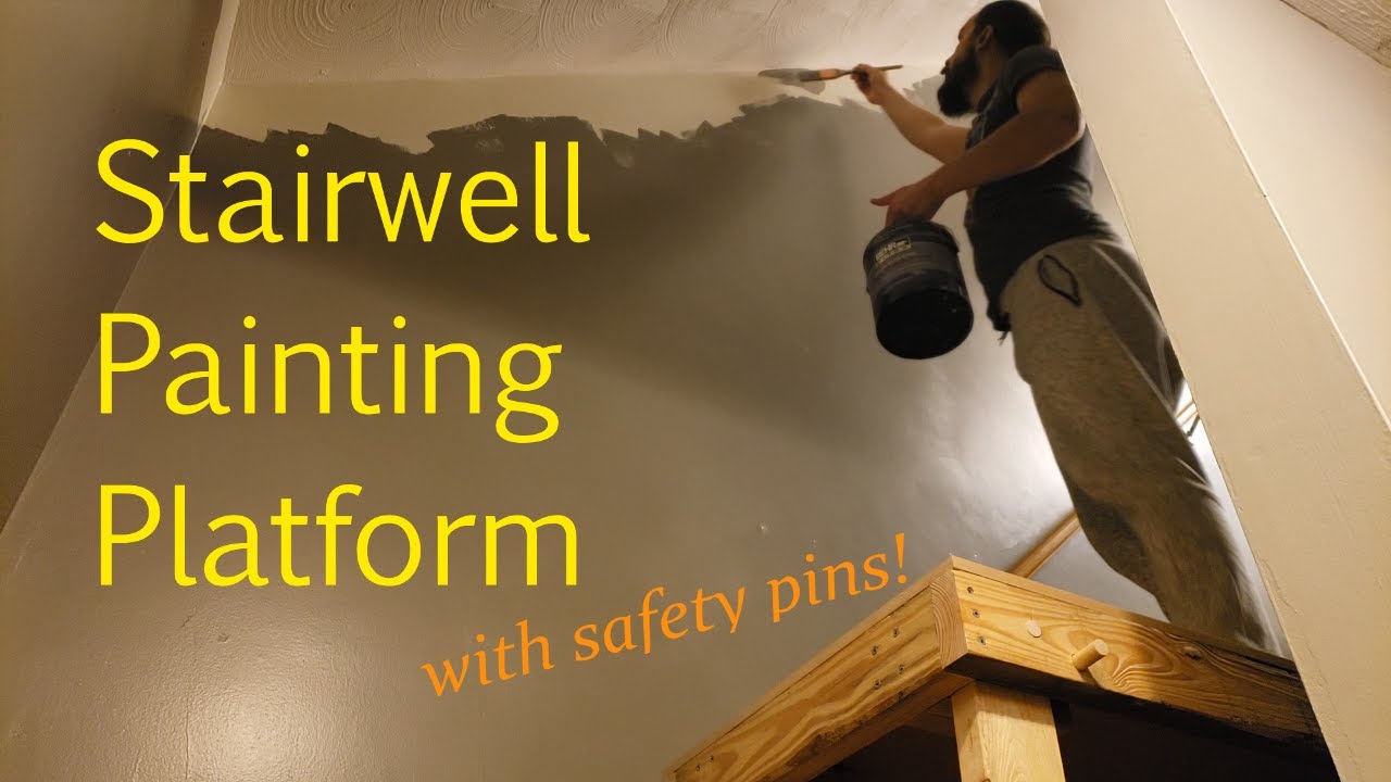Build a Platform for Painting Stairwells
