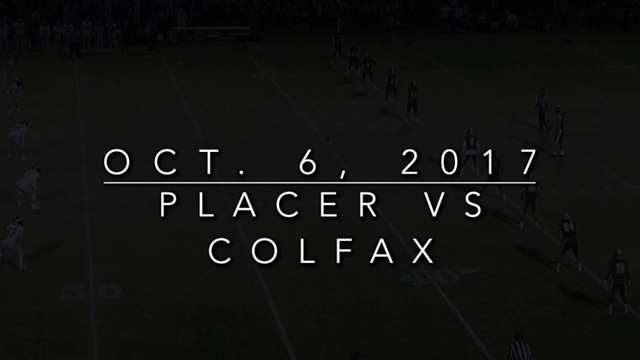Placer vs Colfax 2017 Highlights: