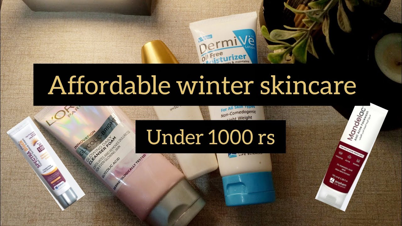 Dry Skin Care in Winter | under 1000  Affordable Winter Skin Care Routine