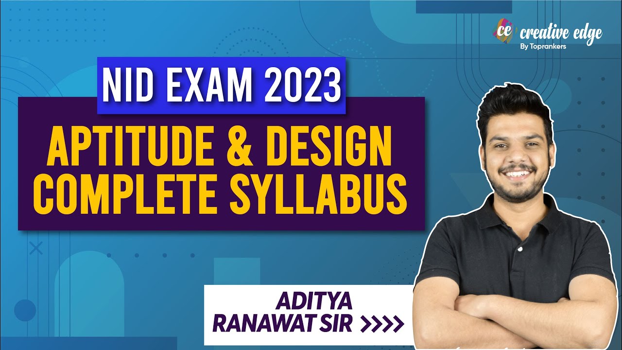 NID Exam 2023 Preparation | Aptitude & Design Complete Syllabus For NID Exam | NID Exam 2023 Exam
