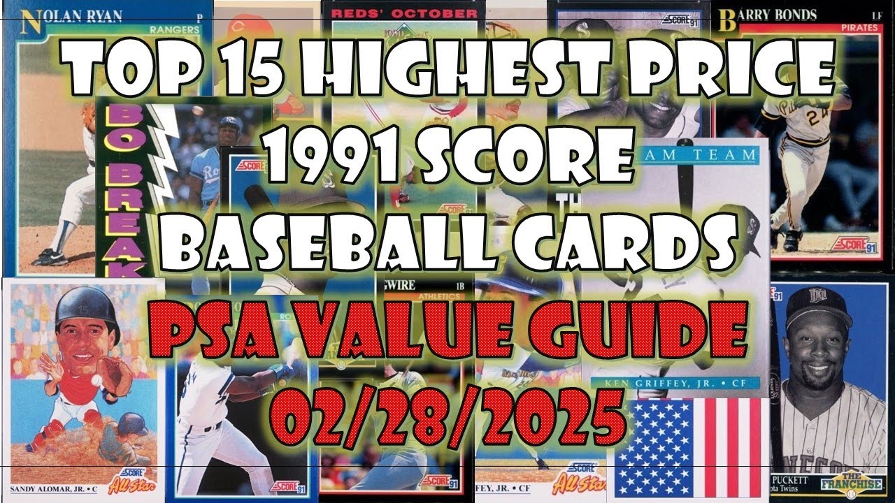 Discover The Most Highly Valued 1991 Score Baseball Cards as of 02/28/2025