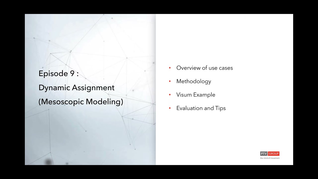 Getting to Know PTV Visum - Episode 9 : Dynamic Assignment (Mesoscopic Simulation)