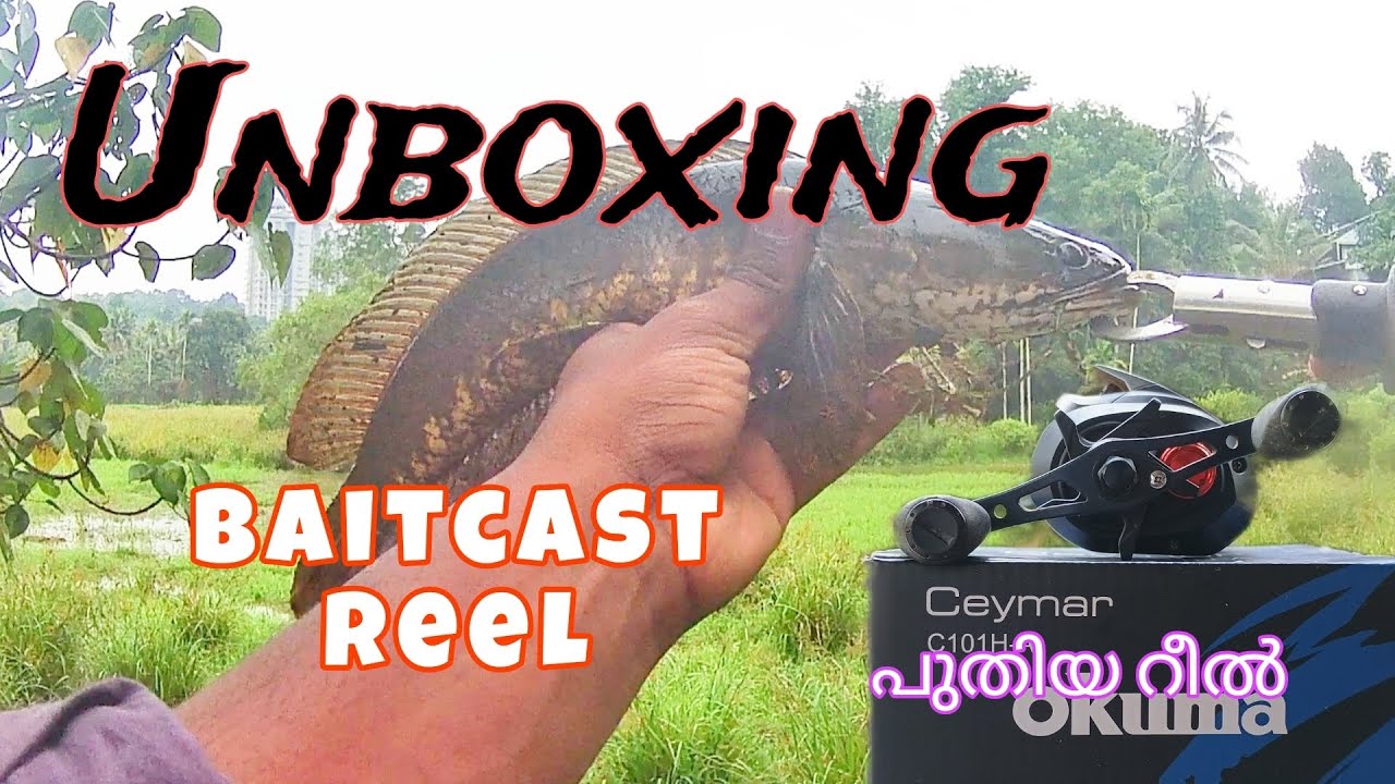 unboxing okuma ceymar|snakeheadfishing|fishingchizz 