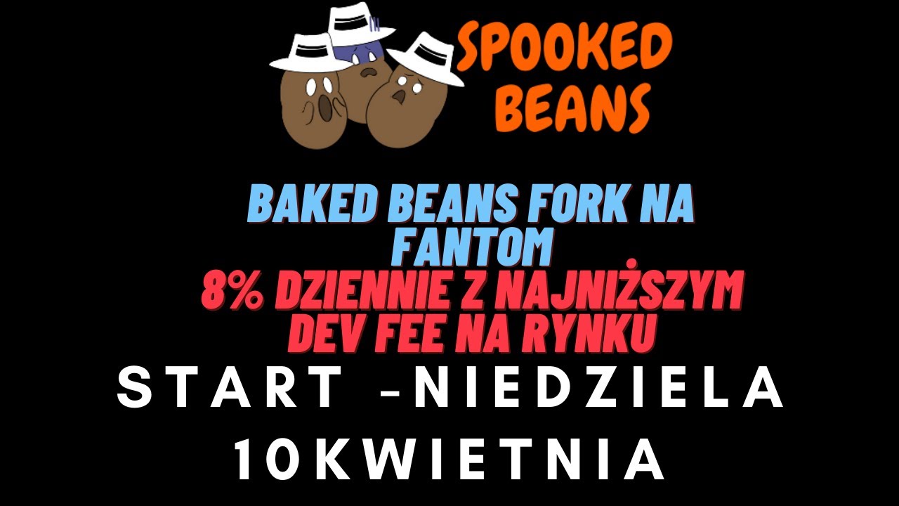 SPOOKED BEANS STARTUJE W NIEDZIELE ! MINER 8% DZIENNIE NA SIECI FANTOM  2% DEV FEE