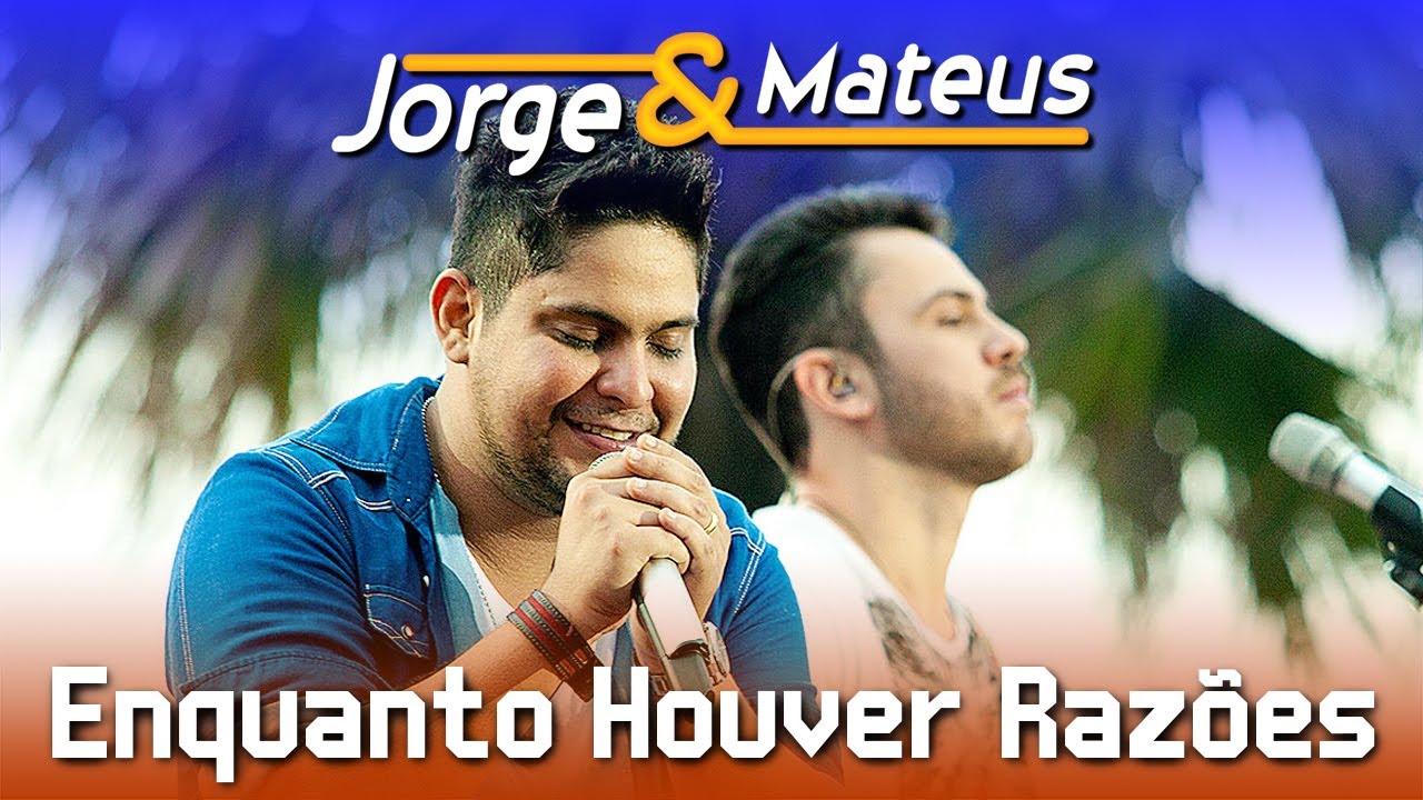 Jorge & Mateus - Enquanto Houver Raz&otilde;es - [DVD Ao Vivo em Jurer&ecirc;] - (Clipe Oficial)