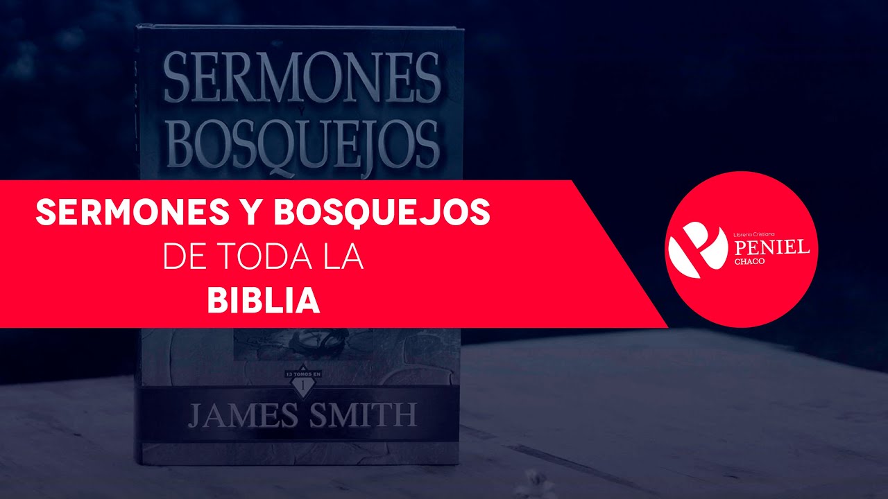 Sermones y Bosquejos de toda la Biblia