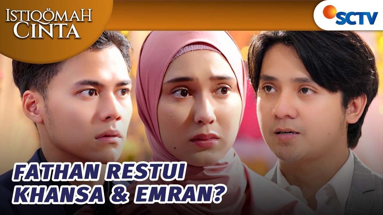 Fathan Mau Khansa dan Emran Juga Menikah?! | Istiqomah Cinta - Episode 5