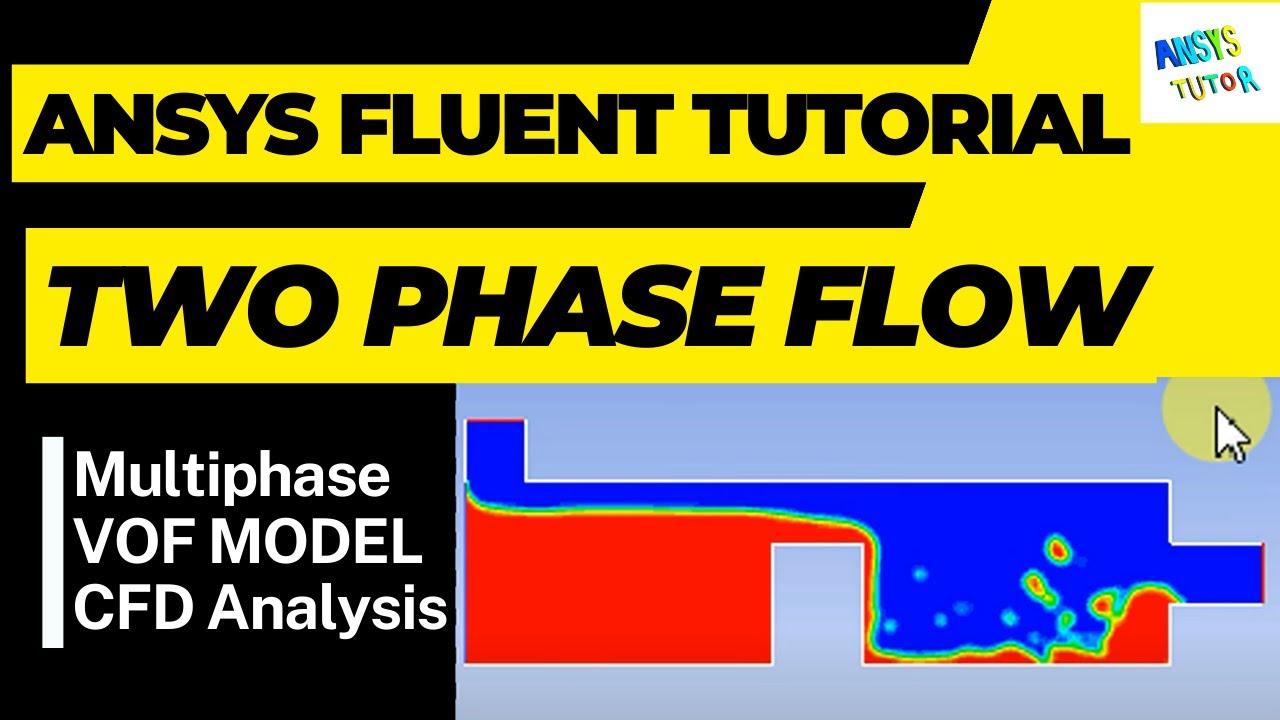 Two Phase Fluid Flow Analysis in ANSYS Fluent. ANSYS Tutorial | Multiphase Flow (Lesson 2)
