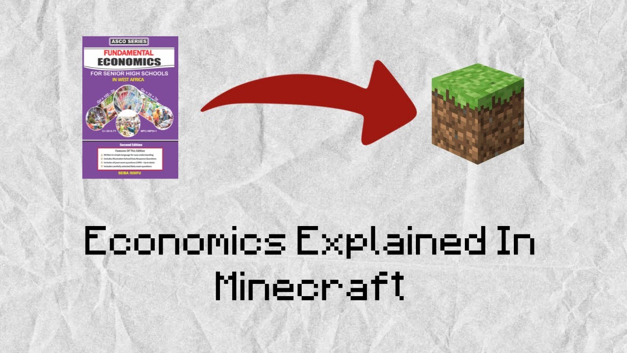 Economics explained in Minecraft