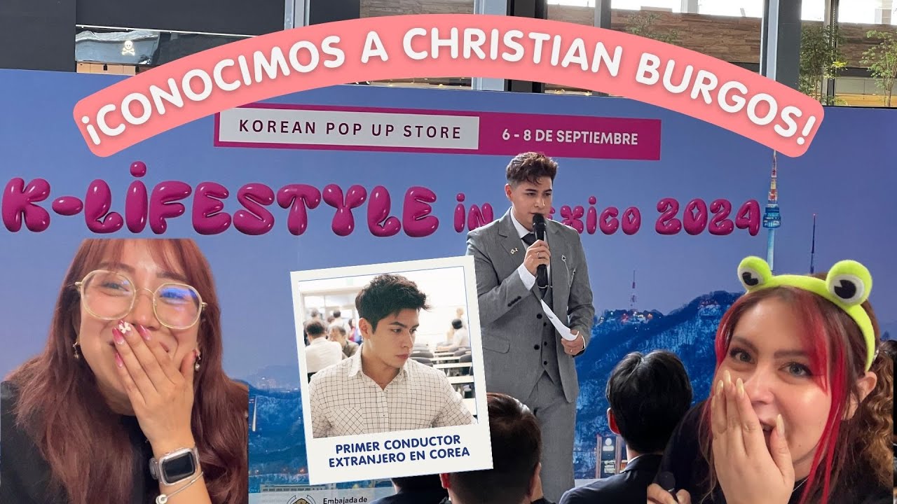 ¡CONOCIMOS A CHRISTIAN BURGOS! - VLOG EN K-LIFESTYLE IN MEXICO 2024 😍😍
