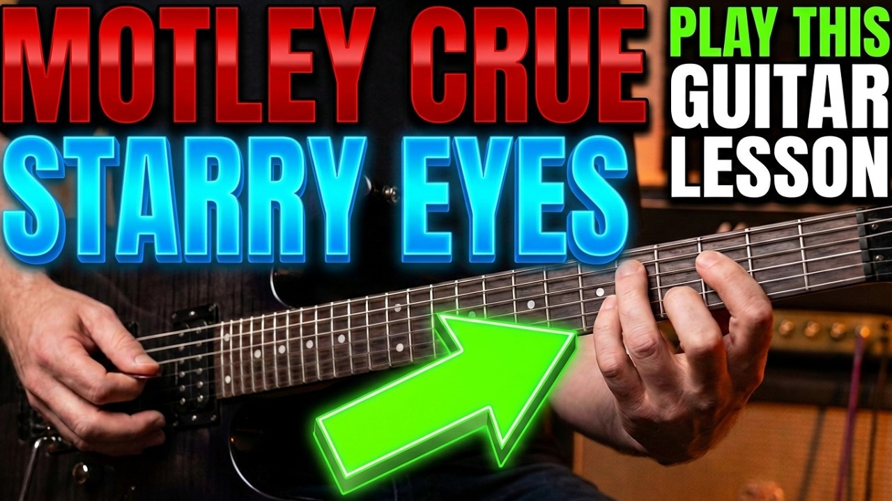 MOTLEY CRUE - STARRY EYES - Guitar Lesson by Mike Gross