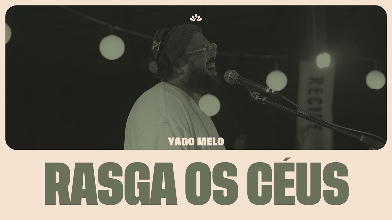 Rasga os C&eacute;us - Yago Melo | Som do Jardim 3
