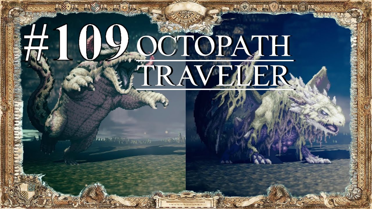 Octopath Traveler #109 : 2 Level 50 Dungeons - GIGANTES undTYRANNODRACHE Bossfights
