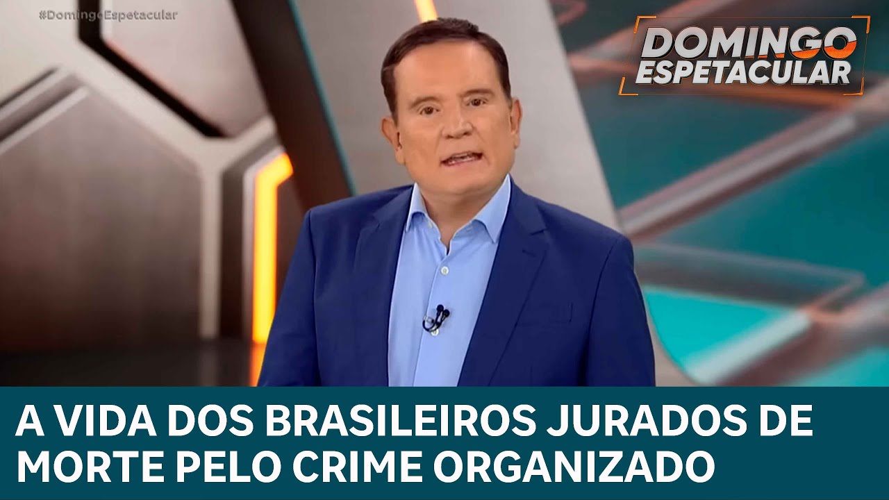 Veja como é a vida dos brasileiros jurados de morte pelo crime organizado | DOMINGO ESPETACULAR