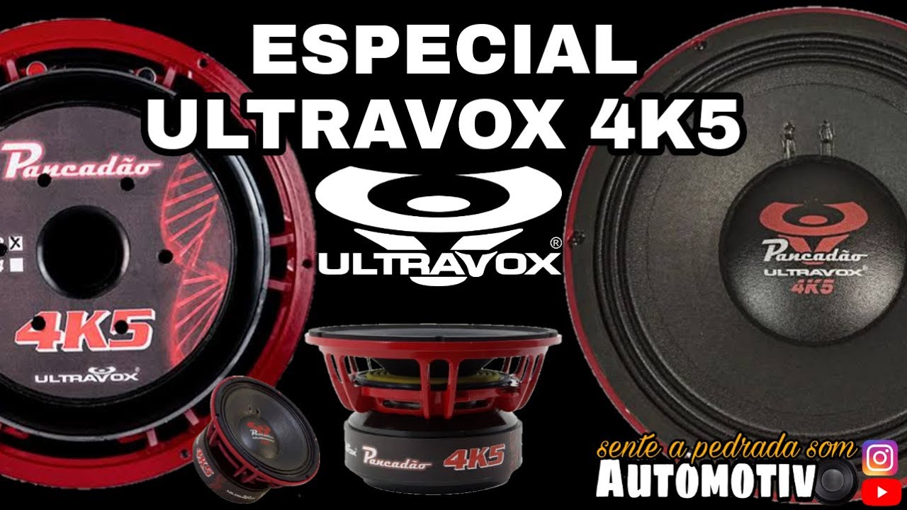 ESPECIAL ALTO FALANTE ULTRAVOX 4K5/SENTE A PEDRADA SOM AUTOMOTIVO