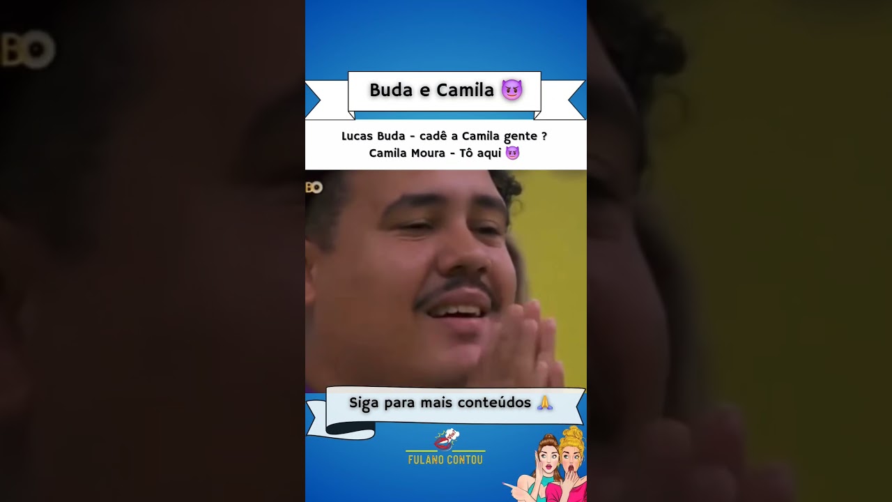 Lucas Buda - cad&ecirc; a Camila gente ?Camila Moura - T&ocirc; aqui 😈#camilamoura #lucasbuda #bbb #bbb24