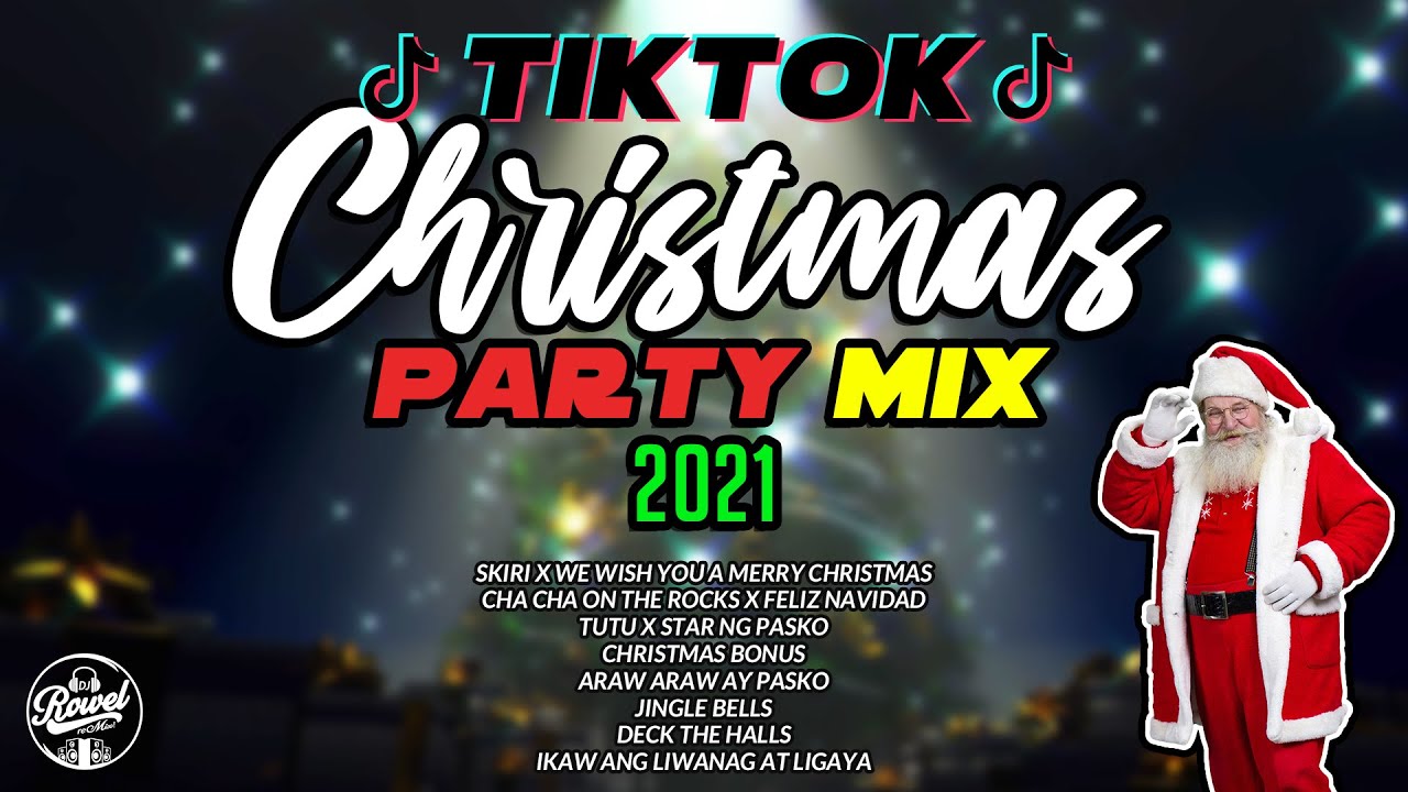 CHRISTMAS TikTok Mashup 2021 - Dj Rowel | Nonstop Christmas Party Mix