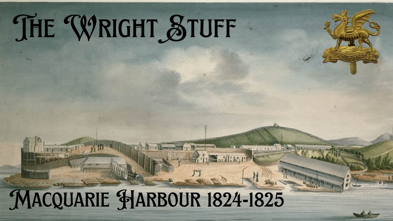 The Wright Stuff - Samuel Wright, Commandant Macquarie Harbour 1824-25