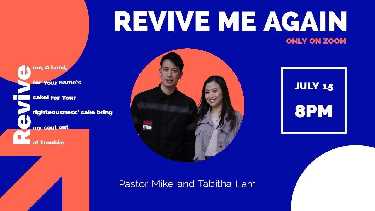 ZOOM Sessions | &ldquo;Revive Me Again!&rdquo; | Guest: Pastor Mike and Tabitha Lam