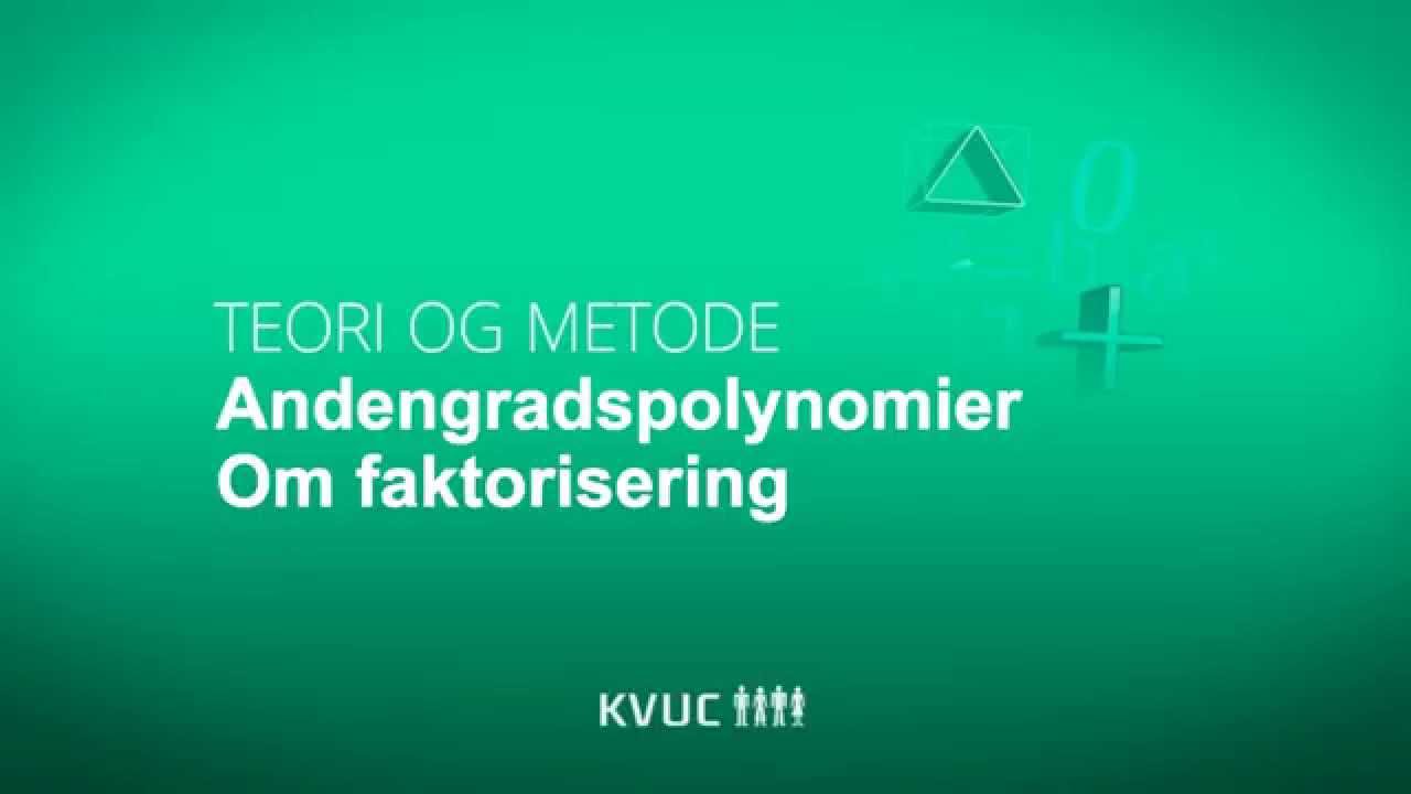 Faktorisering af andengradspolynomium