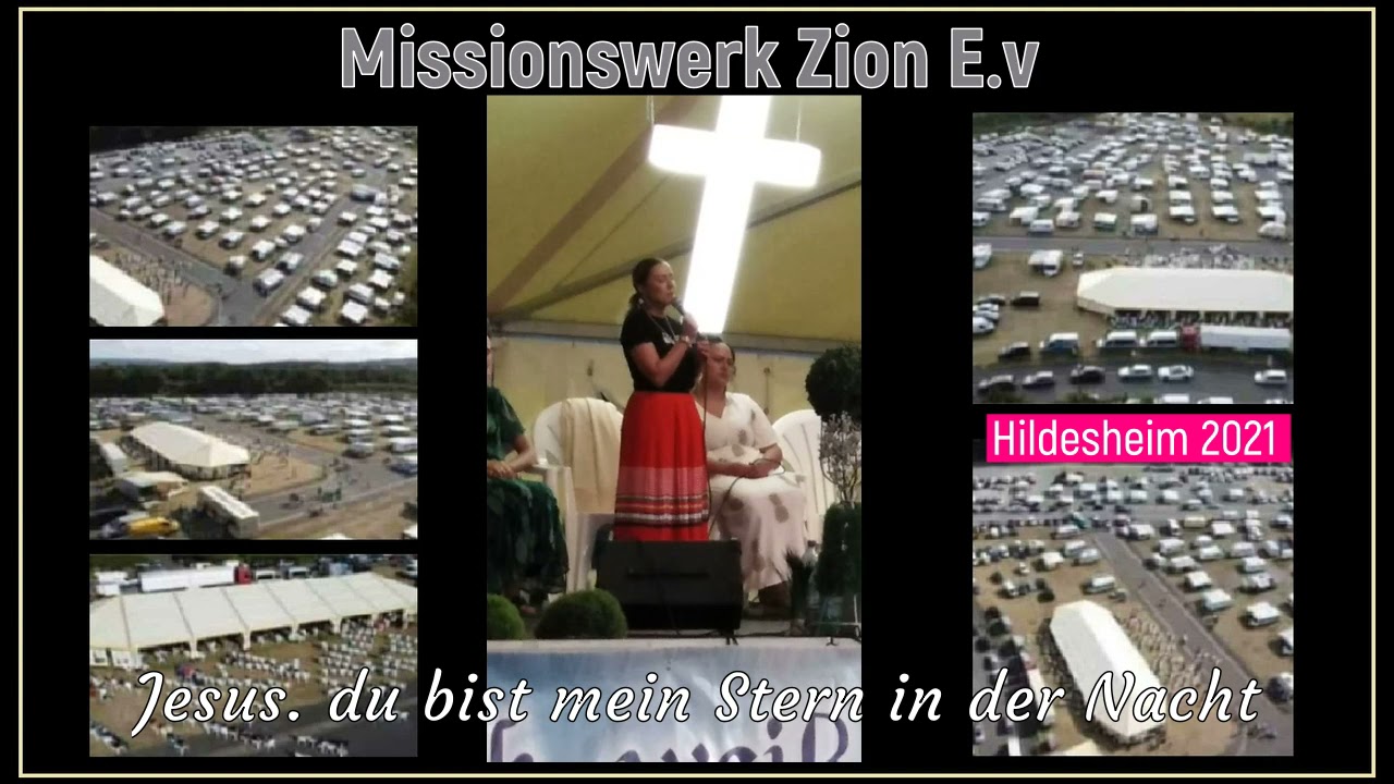 Missionswerk Zion Zeltkonferenz Hildesheim : Jesus,  du bist mein Stern in der Nacht