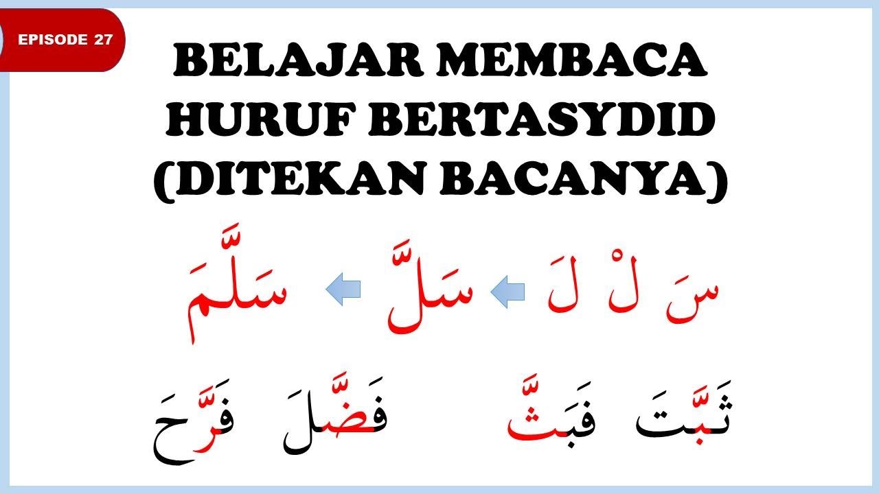 Belajar Membaca Huruf Bertasydid (ditekan bacanya) #eps_27