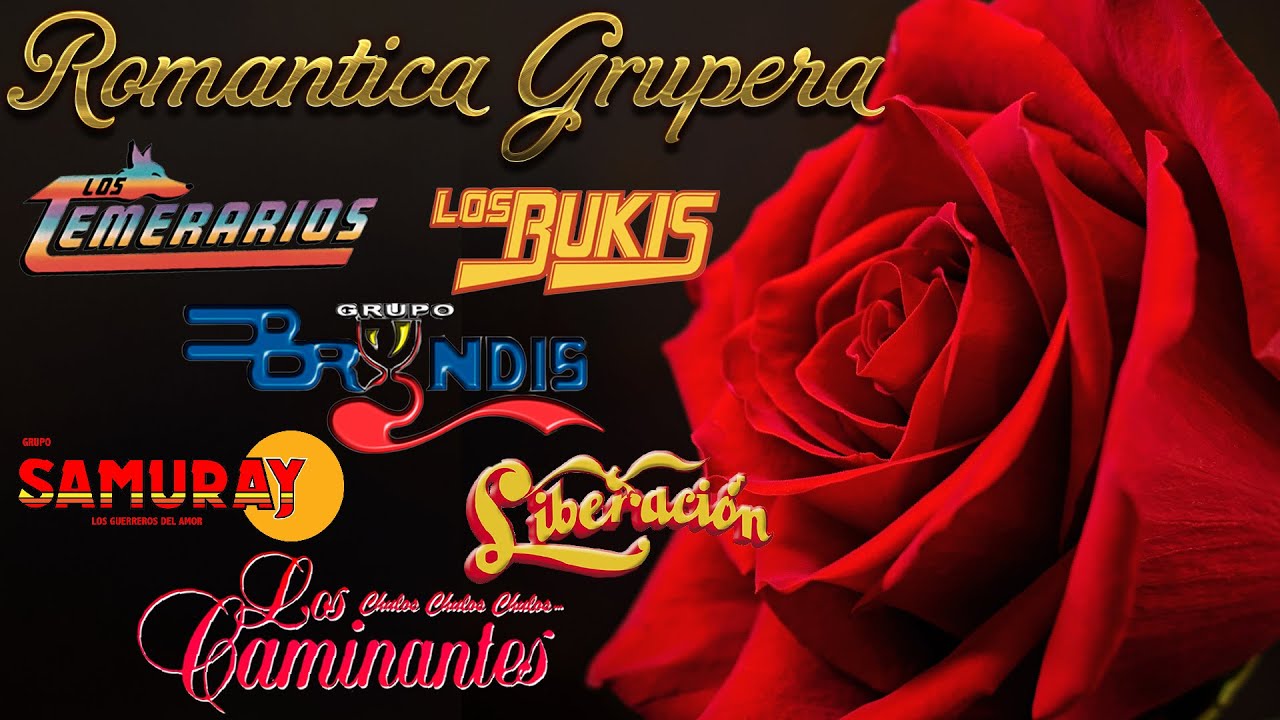 Los Temerarios, Viento Y Sol, Bryndis, Samuray, Bukis y  más Mix Romanticas Gruperas 80s y 90s Mix