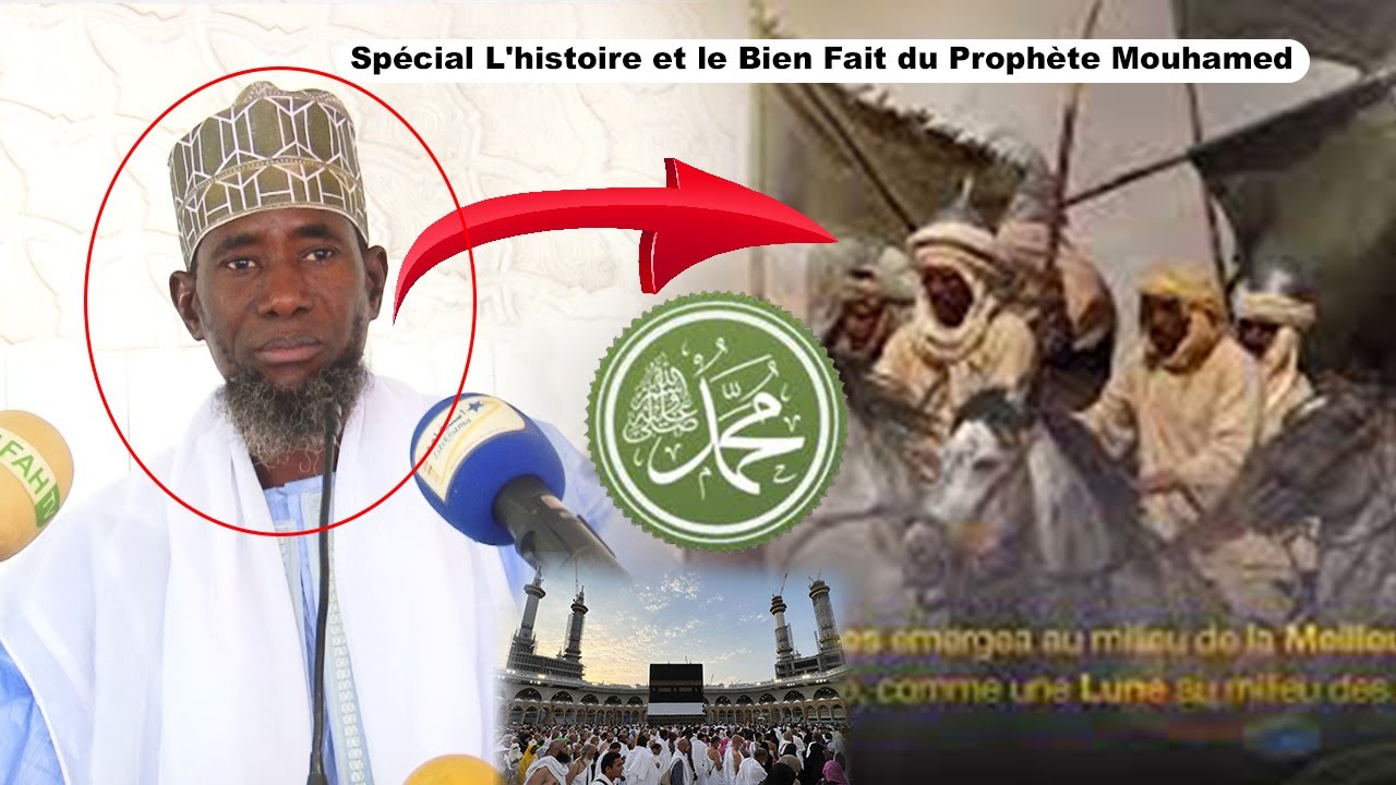 Spécial L'histoire et le Bien Fait du Prophète Mouhamed psl par Cheikh Ahmadou Rafahi.........