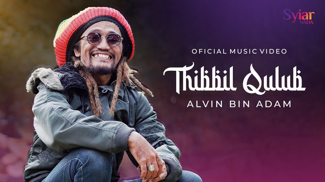 THIBBIL QULUB - Alvin Bin Adam (Official Music Video) | Musisi Reggae Bersholawat