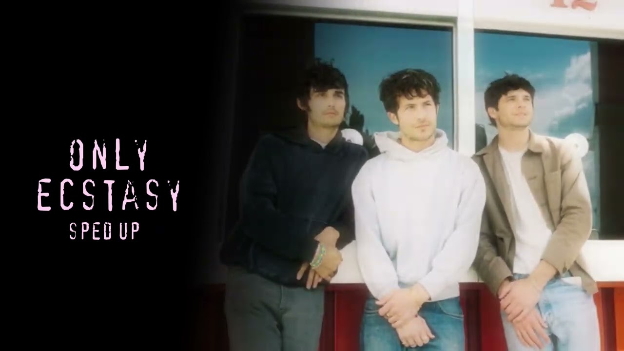 Wallows - Only Ecstasy (sped up)