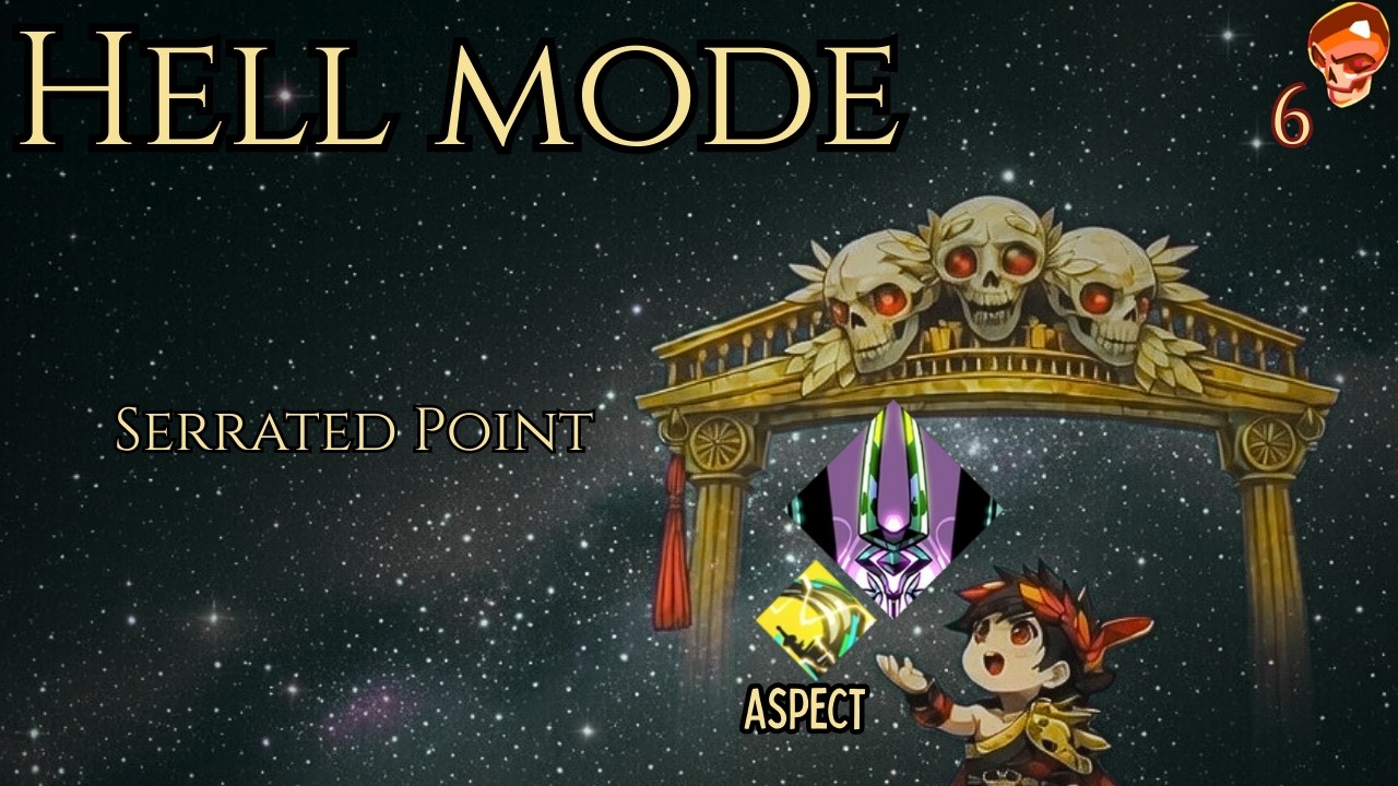 Serrated Point - Hell Mode Hades