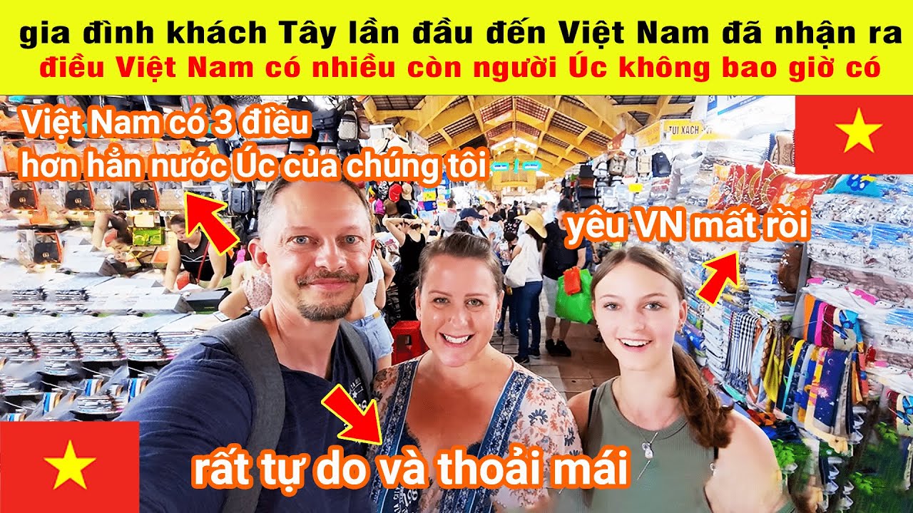 Gia Đình Người ÚC Lần Đầu Đến VN Du Lịch Nhận Ra 1 Điều Việt Nam Hơn Hẳn Nước Úc Của Họ