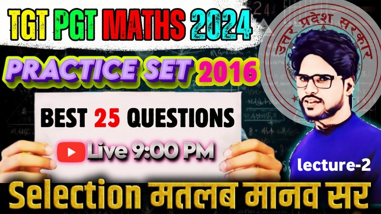 L-2, TGT/PGT maths 2024 | DSSSB | KVS | ONE SHOT 🔥 tgt math Practice set 2016 🔥 manav sir tgt math