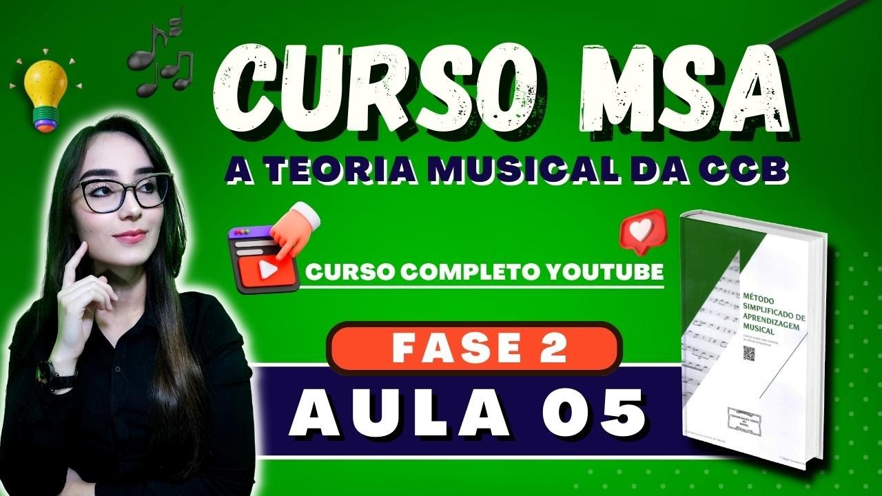Curso MSA Completo CCB | Fase 2 - Aula 05 #msaccb #organistasccb #teoriamusical