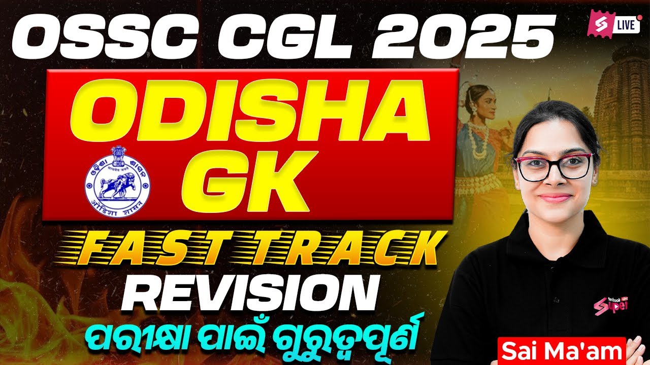 Odisha GK Marathon 2025 For OSSC CGL 2025 | Odisha CGL GK Questions By Sai Mam