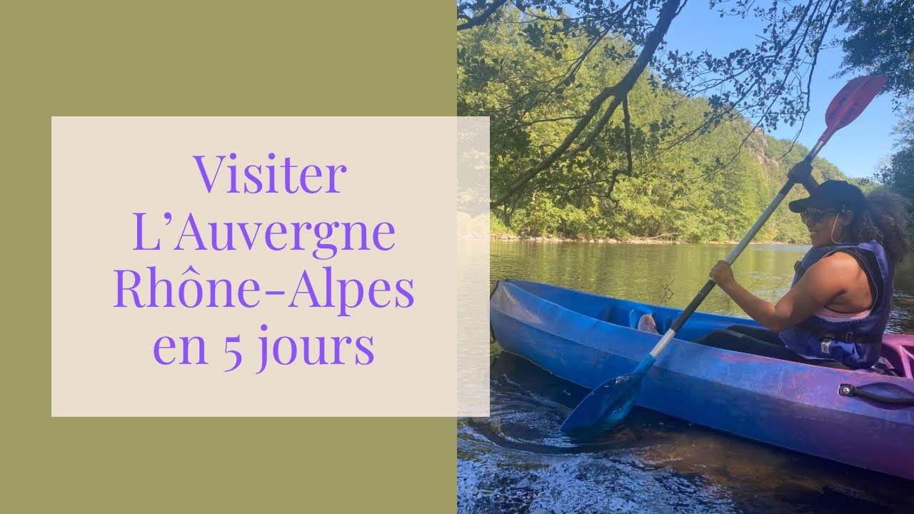 Visiter L&rsquo; Auvergne Rh&ocirc;ne Alpes #travelvlog #vlogfrance