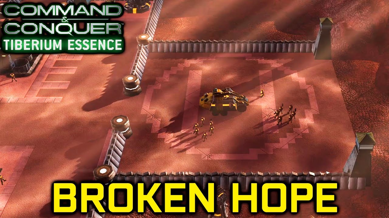 C&C Tiberium Essence - Broken Hope | C&C 3 Tiberium Wars