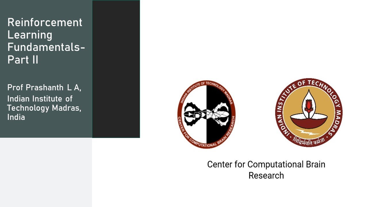 Fundamentals of Reinforcement Learning- Part 2- Prof Prashanth L A