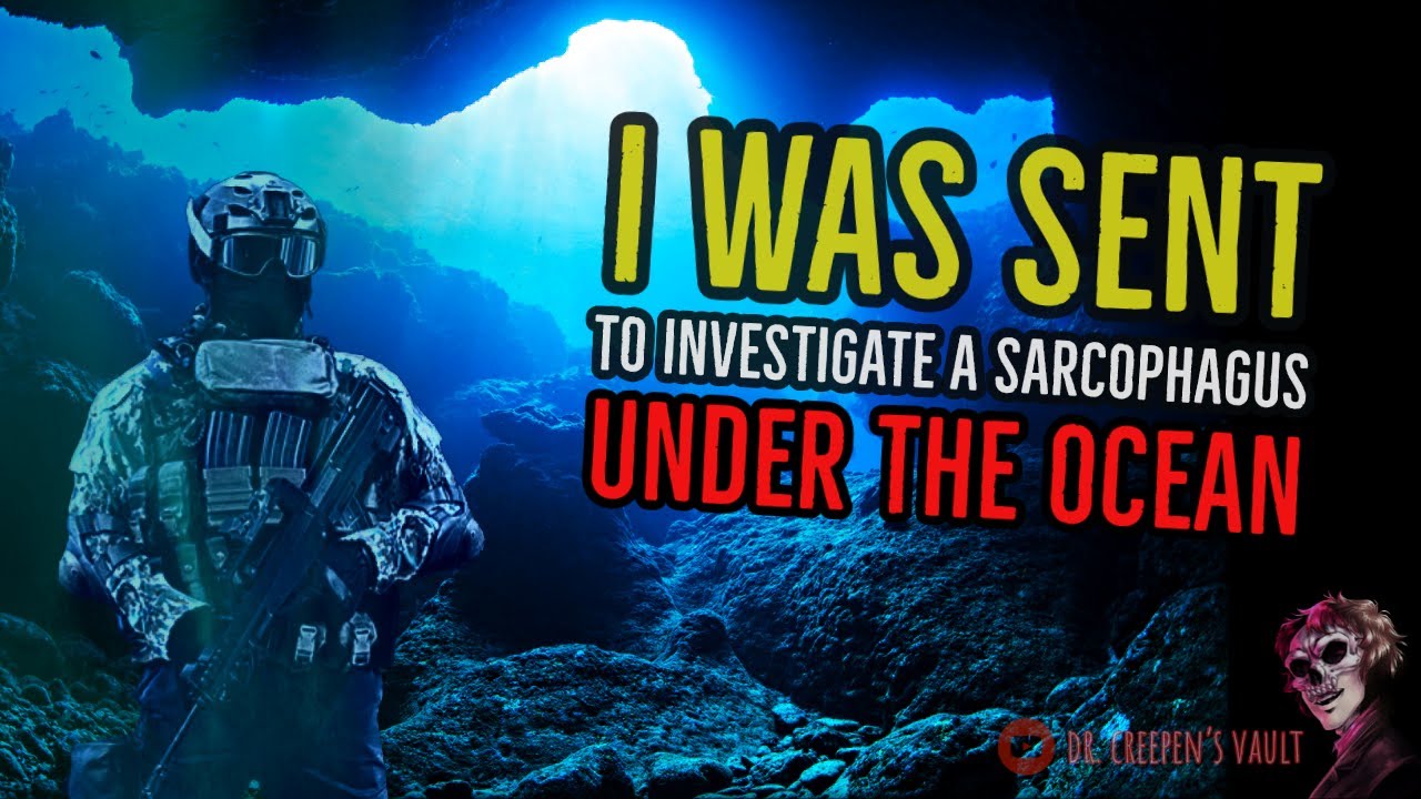 I was Sent to Investigate a Sarcophagus under the Ocean | SPECIAL OPS CREEPYPASTA