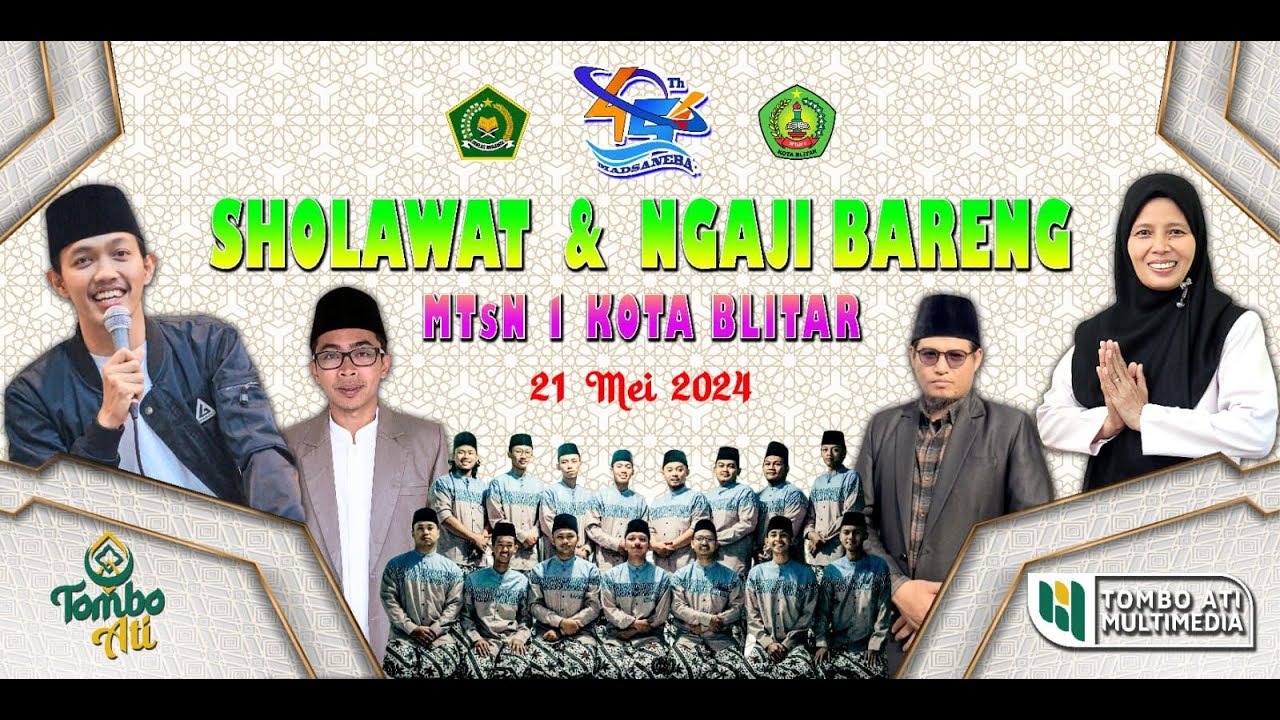 🔴LIVE TOMBO ATI BERSAMA GUS FARID, GUS ULUL DAN GUD TIMBRO || MTsN 1 KOTA BLITAR